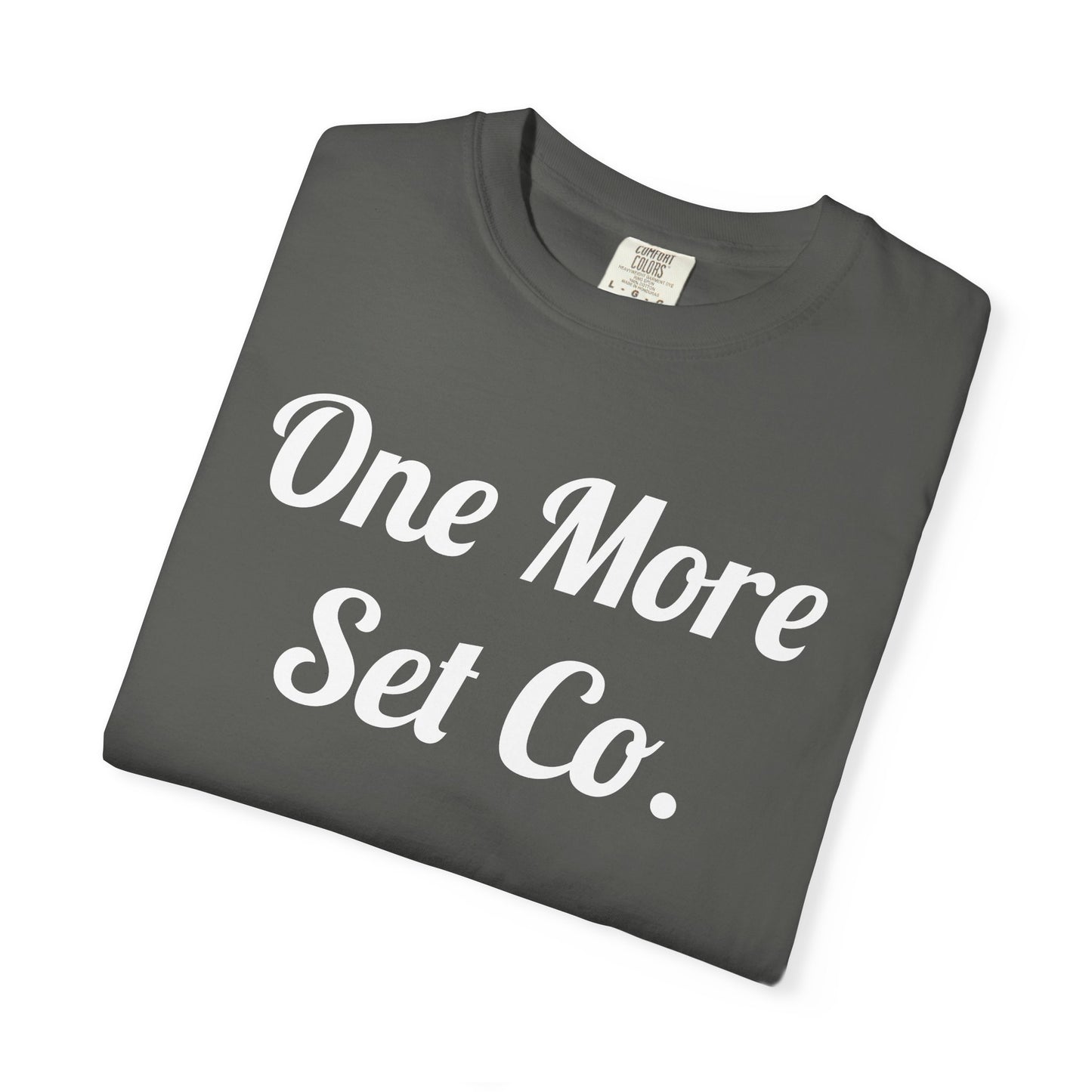 One More Set Co. Cursive Tee — Bold Script Gym T-Shirt