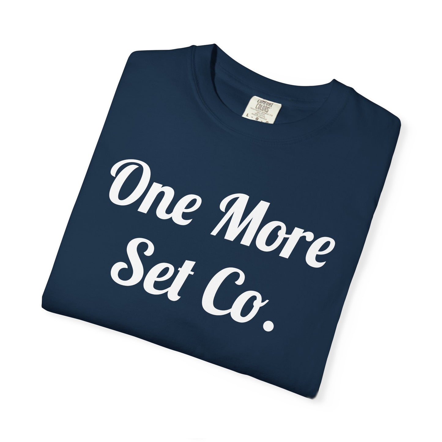 One More Set Co. Cursive Tee — Bold Script Gym T-Shirt