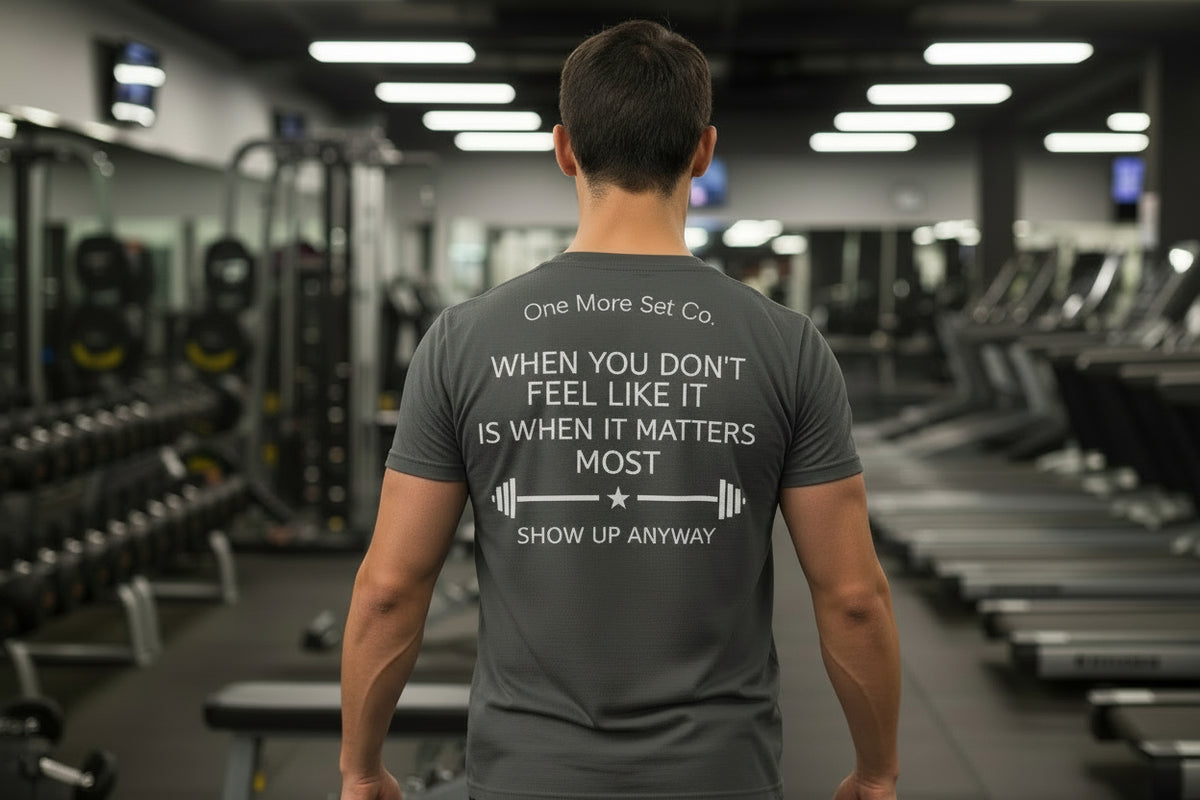 Show Up Anyway T-Shirt — One More Set Co. Inspirational Workout Tee