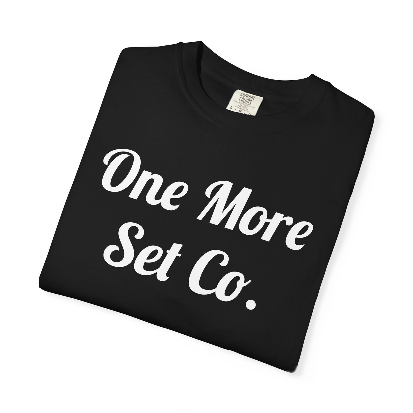 One More Set Co. Cursive Tee — Bold Script Gym T-Shirt
