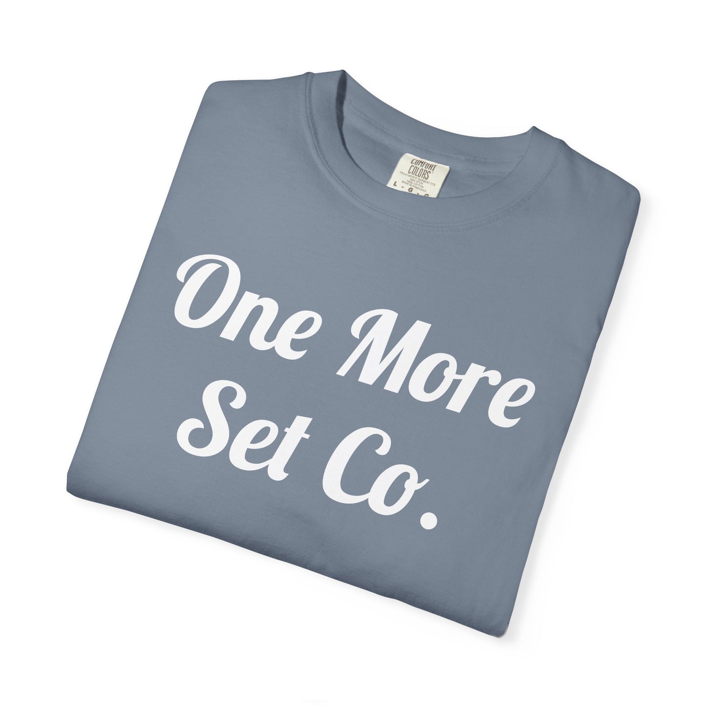 One More Set Co. Cursive Tee — Bold Script Gym T-Shirt